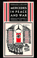 Mercedes in Peace and War: German Automobile Workers, 1903-1945