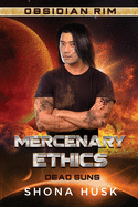 Mercenary Ethics: Dead Suns