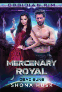 Mercenary Royal: Dead Suns