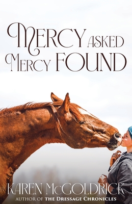 Mercy Asked Mercy Found - McGoldrick, Karen