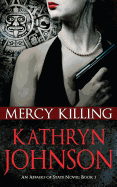Mercy Killing: Affairs of State (Book 1)