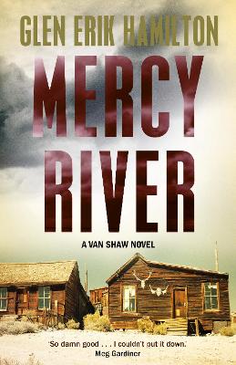 Mercy River: A Van Shaw Novel - Hamilton, Glen Erik