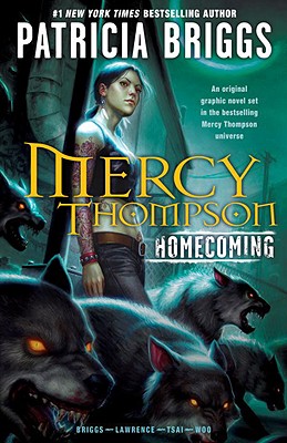 Mercy Thompson: Homecoming - Briggs, Patricia