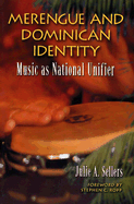 Merengue and Dominican Identity: Music as National Unifier