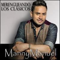 Merengueando Los Clsicos - Manny Manuel