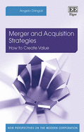 Merger and Acquisition Strategies: How to Create Value