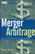 Merger Arbitrage: How to Profit from Event-Driven Arbitrage