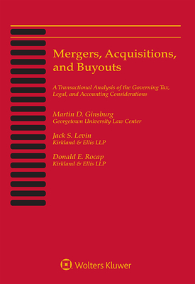 Mergers, Acquisitions, & Buyouts: June 2020 Edition - Ginsburg, Martin D, and Levin, Jack S, and Rocap, Donald E