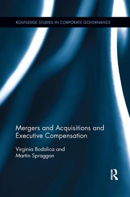 Mergers and Acquisitions and Executive Compensation - Bodolica, Virginia, and Spraggon, Martin