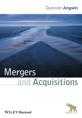 Mergers and Acquisitions - Angwin, Duncan (Editor)