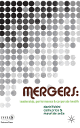 Mergers: Leadership, Performance and Corporate Health