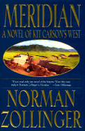 Meridian: A Novel of Kit Carson's West