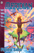Meridian: Flying Solo, Vol. 1 - Barbara Kesel