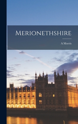 Merionethshire - Morris, A