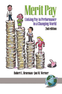 Merit Pay: Linking Pay to Performance in a Changing World