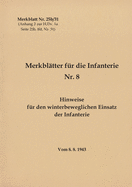 Merkblatt Nr. 25b/31 Hinweise f?r den winterbeweglichen Einsatz der Infanterie: Vom 8.8.1943 - Neuauflage 2021