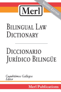 Merl Bilingual Law Dictionary-Diccionario Jur?dico Biling?e