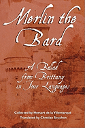 Merlin the Bard: A Ballad from Brittany in Four Languages