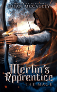 Merlin's Apprentice: The Mage