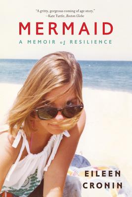Mermaid: A Memoir of Resilience - Cronin, Eileen