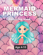 Mermaid and princess coloring books: mermaid coloring for kids ages 4-10
