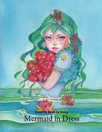 Mermaid in Dress: Coloring Book