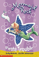 Mermaid Rock: #1 Pirate Trouble