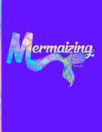 Mermaizing Notebook: Back To School Cute Mermaid Composition Book For Girls