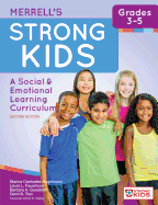 Merrell's Strong KidsTM - Grades 3-5: A Social and Emotional Learning Curriculum