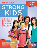 Merrell's Strong KidsTM - Grades 6-8: A Social and Emotional Learning Curriculum