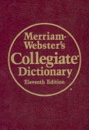 Merriam- Webster's Collegiate Dictionary (Leather-Look): Leather-Look Hardcover, Thumb-Notched - Merriam-Webster