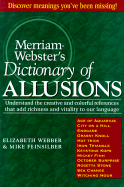Merriam-Webster's Dictionary of Allusions - Webber, Elizabeth, and Feinsilber, Mike
