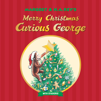 Merry Christmas, Curious George with Stickers: A Christmas Holiday Book for Kids - Rey, H. A.