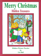 Merry Christmas Hidden Treasures: Hidden Picture Puzzles - Ball, Liz