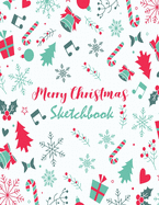 Merry Christmas Sketchbook: Large Notebook 8.5" X 11" for Artist Practice Drawing, Write, Doodle, Journal, Creative Diary, Blank Paper Drawing and Sketching Pad (Cover Merry Christmas)