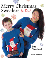 Merry Christmas Sweaters: To Knit