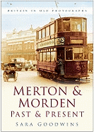 Merton and Morden Past and Present: Britain in Old Photographs