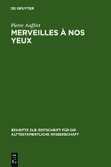 Merveilles a Nos Yeux: Etude Structurelle de Vingt Psaumes Dont Celui de 1ch 16,8-36