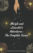Meryle and Lancelot's Adventures: The Complete Series