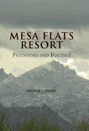 Mesa Flats Resort Predators and Politics