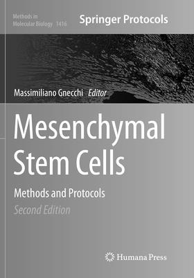 Mesenchymal Stem Cells: Methods and Protocols - Gnecchi, Massimiliano (Editor)