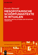 Mesopotamische Schpfungstexte in Ritualen