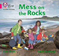 Mess on the Rocks: Band 01b/Pink B