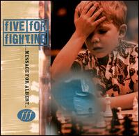 Message for Albert - Five for Fighting