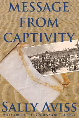 Message from Captivity - Aviss, Sally, and Jones, Ben, Professor (Designer)