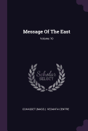 Message Of The East; Volume 10