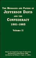 Messages and Papers of Jefferson Davis and the Confederacy, 1861-1865