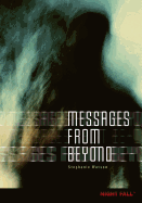 Messages from Beyond