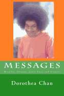 Messages: Miracles, Dreams, Inner Voice and Visions!