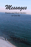 Messages: Poems and Short Stories to Live by